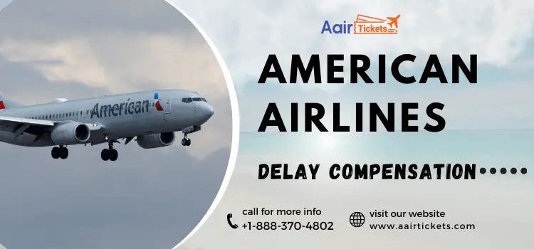 American Airlines Delay Compensation